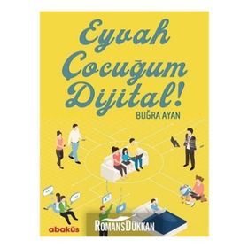 Eyvah Çocuğum Dijital - Buğra Ayan