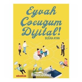 Eyvah Çocuğum Dijital - Buğra Ayan