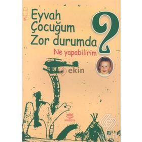 EYVAH ÇOCUĞUM ZOR DURUMDA NE YAPABILIRIM? - PDR DERNEĞİ