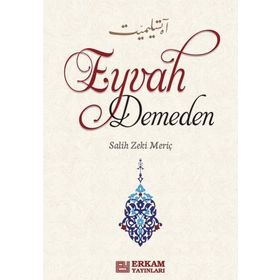 Eyvah Demeden - Salih Zeki Meriç