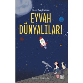 Eyvah Dünyalılar! - Koray Avcı Çakman