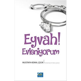 Eyvah! Evleniyorum - Mustafa Kemal Çelik