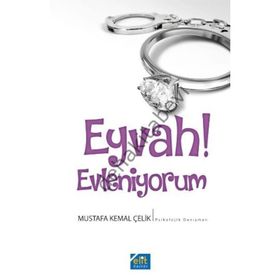 Eyvah! Evleniyorum - Mustafa Kemal Çelik