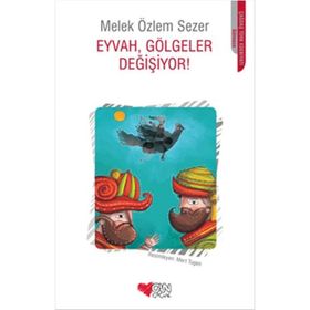 Eyvah, Gölgeler Değişiyor! - Melek Özlem Sezer