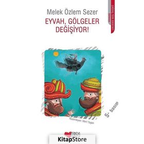 Eyvah, Gölgeler Değişiyor! - Melek Özlem Sezer