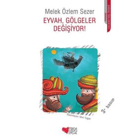 Eyvah, Gölgeler Değişiyor! - Melek Özlem Sezer