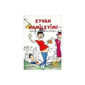 EYVAH HAMILEYIM! UÇUK BIR ANNE ADAYININ İTİRAFLARI - REBECCA ECKLER