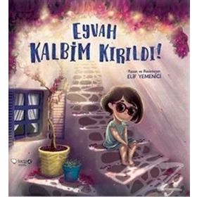 Eyvah Kalbim Kırıldı! - Elif Yemenici