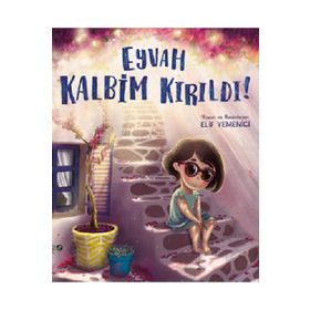 Eyvah Kalbim Kırıldı! - Elif Yemenici
