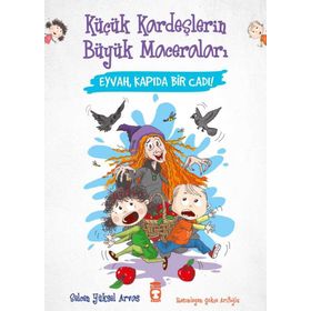 Eyvah Kapıda Bir Cadı! Küçük Kardeşlerin Büyük Maceraları - Timaş Çocuk