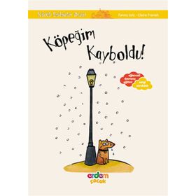 EYVAH, KÖPEĞIM KAYBOLDU! - FANNY JOLY;CLAIRE FRANEK