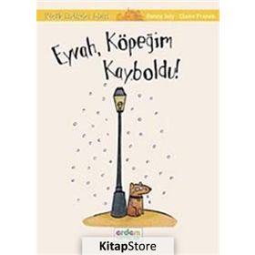 EYVAH, KÖPEĞIM KAYBOLDU! - FANNY JOLY;CLAIRE FRANEK