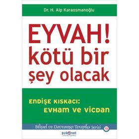 Eyvah! Kötü Bir Şey Olacak - alp karaosmanoglu