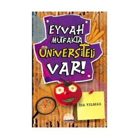 EYVAH MUTFAKTA ÜNİVERSİTELİ VAR! - İSA YILMAZ