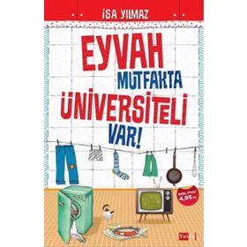 EYVAH MUTFAKTA ÜNİVERSİTELİ VAR! - İSA YILMAZ