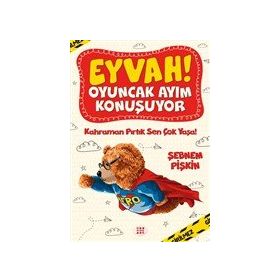 Eyvah! Oyuncak Ayım Konuşuyor2- Şebnem Pişkin