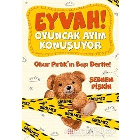 Eyvah! Oyuncak Ayım Konuşuyor2- Şebnem Pişkin