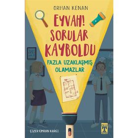 Eyvah! Sorular Kayboldu Fazla Uzaklaşmış Olamazlar - Orhan Kenan