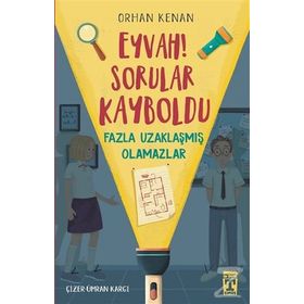 Eyvah! Sorular Kayboldu Fazla Uzaklaşmış Olamazlar - Orhan Kenan