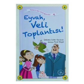 EYVAH, VELI TOPLANTISI! - SEBNEM GÜLER KARACAN