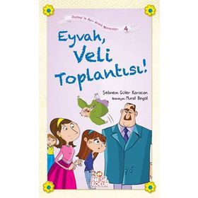 EYVAH, VELI TOPLANTISI! - SEBNEM GÜLER KARACAN