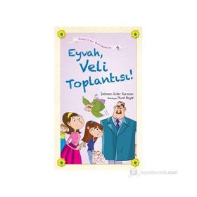 EYVAH, VELI TOPLANTISI! - SEBNEM GÜLER KARACAN