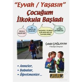 Eyvah-Yaşasın Çocuğum İlkokula Başladı - Çelebi Çağlayan