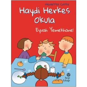 Eyvah Yemekhane - Haydi Herkes Okula - Nicoletta Costa