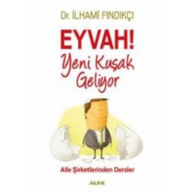 Eyvah! Yeni Kuşak Geliyor - İlhami Fındıkçı