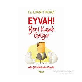 Eyvah! Yeni Kuşak Geliyor - İlhami Fındıkçı