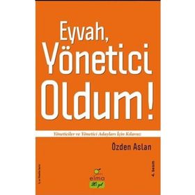 Eyvah, Yönetici Oldum! - Özden Aslan