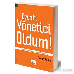 Eyvah, Yönetici Oldum! - Özden Aslan