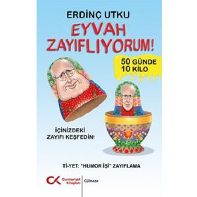 Eyvah Zayıflıyorum - Erdinç Utku