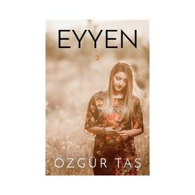 Eyyen - Özgür Taş