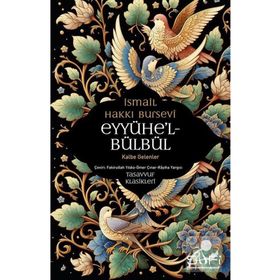 Eyyühel Bülbül Kalbe Gelenler Sufi Kitap