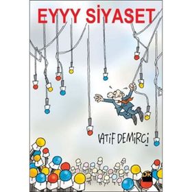 Eyyy Siyaset - Latif Demirci