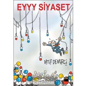 Eyyy Siyaset - Latif Demirci