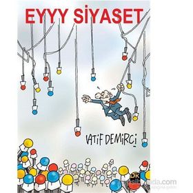 Eyyy Siyaset - Latif Demirci