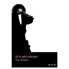 Ez E Yeki Bikujim - Fırat Ceweri