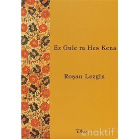 Ez Gule ra Hes Kena - Roşan Lezgin
