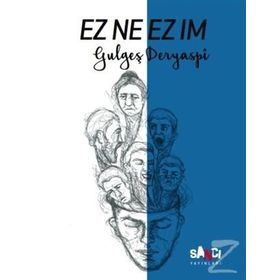 Ez Ne Ez Im-Gulgeş Deryaspi