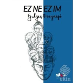 Ez Ne Ez Im-Gulgeş Deryaspi