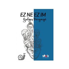 Ez Ne Ez Im-Gulgeş Deryaspi