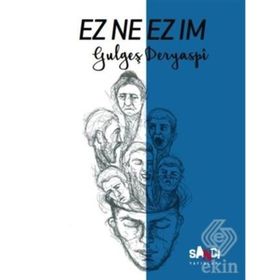 Ez Ne Ez Im-Gulgeş Deryaspi