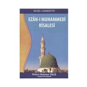 Ezan-ı Muhammedi Risalesi - Ahmet Mahmut Ünlü