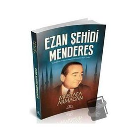 Ezan Şehidi Menderes - Hümayun Yayınları