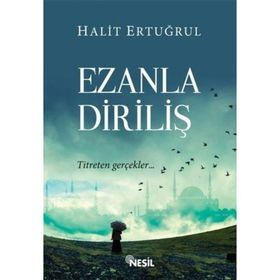 EZANLA DİRİLİŞ - HALIT ERTUĞRUL