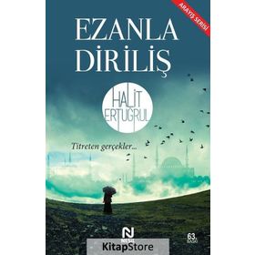 EZANLA DİRİLİŞ - HALIT ERTUĞRUL
