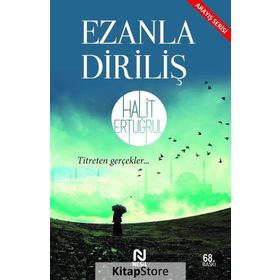 EZANLA DİRİLİŞ - HALIT ERTUĞRUL