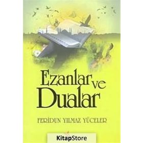 EZANLAR VE DUALAR - FERIDUN YILMAZ YÜCELER